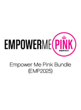 Load image into Gallery viewer, Empower Me Pink Bundle 2025
